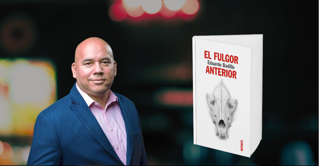 Lee más sobre el artículo El escritor sonorense Eduardo Badillo debuta con ‘El fulgor anterior’
